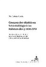 Jörn-Christian Schulze, Peter Gottwald - Grenzen der objektiven Schiedsfähigkeit im Rahmen des § 1030 ZPO