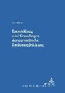 Astrid Ihns, Eckart Klein - Entwicklung und Grundlagen der europäischen Rechtsangleichung
