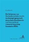 Marcus Borchert, Christoph Kuhner - Die Sicherung von Wechselkursrisiken in der Rechnungslegung nach deutschem Handelsrecht und International Financial Reporting Standards (IFRS)