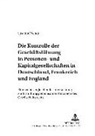 Susanne Wendt, Peter Behrens - Die Kontrolle der Geschäftsführung in Personen- und Kapitalgesellschaften in Deutschland, Frankreich und England