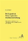 Martin Wrobel, Wolfram Elsner - Die Logistik als Motor regionaler Strukturentwicklung