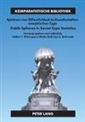Jan C. Behrends, Gabor T. Rittersporn, Malte Rolf - Between the Great Show of the Party-State and Religious Counter-Cultures- Zwischen partei-staatlicher Selbstinszenierung und kirchlichen Gegenwelten