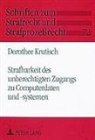 Dorothee Krutisch, Manfred Maiwald - Strafbarkeit des unberechtigten Zugangs zu Computerdaten und -systemen