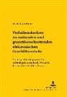 Martin Schmidhuber, Erik Jayme - Verhaltenskodizes im nationalen und grenzüberschreitenden elektronischen Geschäftsverkehr