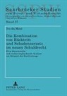 Ivo Du Mont, Michael Martinek - Die Kombination von Rücktritt und Schadensersatz im neuen Schuldrecht
