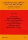Ralf Müller, Winfried Bausback - Europäische Entwicklungspolitik zwischen gemeinschaftlicher Handelspolitik, intergouvernementaler Außenpolitik und ökonomischer Effizienz