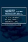 Radha Ivory, Mark Pieth, Daniel Thelesklaf - Countering Terrorist Financing