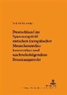 Benjamin Krenberger, Ruth Rupp - Deutschland im Spannungsfeld zwischen Europäischer Menschenrechtskonvention und nachzubefolgendem Besatzungsrecht