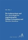 Vasile Cristescu, Michael Welker - Die Anthropologie und ihre christologische Begründung bei Wolfhart Pannenberg und Dumitru Staniloae