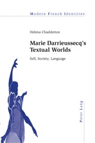 Helena Chadderton - Marie Darrieussecq's Textual Worlds