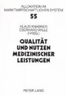 Knabner, Klaus Knabner, Eberhard Wille - Qualität und Nutzen medizinischer Leistungen