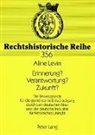 Aline Levin, Rainer Schröder - Erinnerung? Verantwortung? Zukunft?