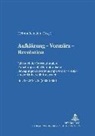 Helmut Reinalter - Aufklärung - Vormärz - Revolution