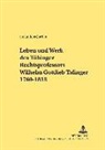 Stefan Jens Jordan, Jan Schröder - Leben und Werk des Tübinger Rechtsprofessors Wilhelm Gottlieb Tafinger 1760-1813