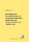 Mathias Bouveret, Dietmar Willoweit - Die Stellung des Staatsoberhauptes in der parlamentarischen Diskussion und Staatsrechtslehre von 1848 bis 1918