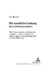 Ingo Palsherm, Dieter C Umbach - Die staatliche Lenkung des Arbeitsmarktes