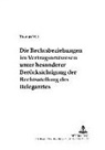 Thomas Wilk, Friedrich E Schnapp - Die Rechtsbeziehungen im Vertragsarztwesen unter besonderer Berücksichtigung der Rechtsstellung des Belegarztes