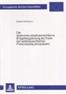 Daniel Hofmann - Die telekommunikationsrechtliche Entgeltregulierung als Form der sektorspezifischen Preismissbrauchsaufsicht