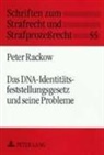 Peter Rackow, Manfred Maiwald - Das DNA-Identitätsfeststellungsgesetz und seine Probleme