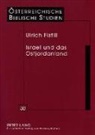 Ulrich Fistill, Georg Braulik - Israel und das Ostjordanland
