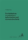 Katharina Plath, Michael Martinek - Produkthaftung im polnischen, tschechischen und slowenischen Recht
