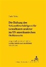 Daniel Thelen, Heinz-Peter Mansel - Die Haftung des Sekundärschädigers für Gewalttaten anderer im US-amerikanischen Deliktsrecht