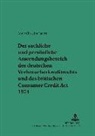 Anne Janert, Michael Martinek - Der sachliche und persönliche Anwendungsbereich des deutschen Verbraucherkreditrechts und des britischen Consumer Credit Act 1974