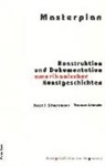Thomas Schmutz, Peter J. Schneemann - Masterplan - Konstruktion und Dokumentation amerikanischer Kunstgeschichten