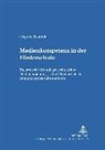 Siegfried Schmidt, Herwig Baier - Medienkompetenz in der Förderschule