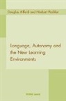 Douglas Allford, Norbert Pachler - Language, Autonomy and the New Learning Environments
