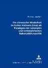 Jörg Thomas Engelbert - Die chinesische Minderheit im Süden Vietnams (Hoa) als Paradigma der kolonialen und nationalistischen Nationalitätenpolitik