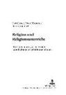 Uwe Gerber, Peter Höhmann, Reiner Jungnitsch - Religion und Religionsunterricht
