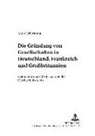 André Schwanna, Peter Behrens - Die Gründung von Gesellschaften in Deutschland, Frankreich und Großbritannien