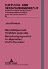Jana Kossak, Hans-Peter Schwintowski - Rechtsfolgen eines Verstoßes gegen das Benachteiligungsverbot im allgemeinen Zivilrechtsverkehr