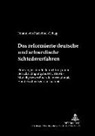 Johann von Pachelbel-Gehag, August Maria Berges Stiftung, Hubertus W. Labes, Hubertus W Labes - Das reformierte deutsche und schwedische Schiedsverfahrensrecht