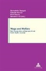 Bernadette Clasquin, Bernard Friot, Mark Harvey, Nathalie Moncel - Wage and Welfare