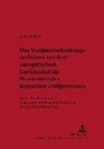 Michael Brück - Das Vorabentscheidungsverfahren vor dem Europäischen Gerichtshof als Bestandteil des deutschen Zivilprozesses
