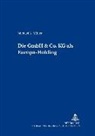 Michael A Müller, Michael A. Müller, Wolfgang Kessler - Die GmbH & Co. KG als Europa-Holding