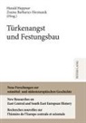 Barbarics-Hermanik, Zsuzsa Barbarics-Hermanik, Harald Heppner - Türkenangst und Festungsbau