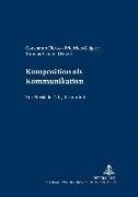 Constantin Floros, Friedrich Geiger, Thomas Schäfer - Komposition als Kommunikation Zur Musik des 20. Jahrhunderts
