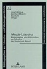 Jörg Fröhling, Reinhild Meinel, Karl Riha - Wende-Literatur