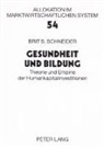 Brit S Schneider, Brit S. Schneider, Eberhard Wille - Gesundheit und Bildung