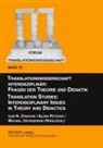 Alena Petrova, Michael Ustaszewski, Lew Zybatow - Translationswissenschaft interdisziplinär: Fragen der Theorie und Didaktik- Translation Studies: Interdisciplinary Issues in Theory and Didactics