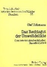Olaf Hohmann, Wolfgang Naucke - Das Rechtsgut der Umweltdelikte