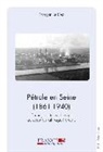 Morgan Le Dez - Pétrole en Seine (1861-1940)