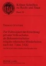 Thomas Günther, Bernhard Kempen - Zur Zulässigkeit der Errichtung privater Volksschulen als Bekenntnisschulen religiös-ethnischer Minderheiten nach Art. 7 Abs. 5 GG