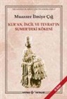 Muazzez Ilmiye Cig - Kuran Incil ve Tevratin Sumerdeki Kökeni