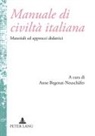 Anne Begenat-Neuschäfer - Manuale di civiltà italiana