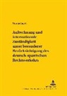 Thomas Badelt, Erik Jayme - Aufrechnung und internationale Zuständigkeit unter besonderer Berücksichtigung des deutsch-spanischen Rechtsverkehrs