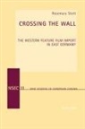 Rosemary Stott - Crossing the Wall